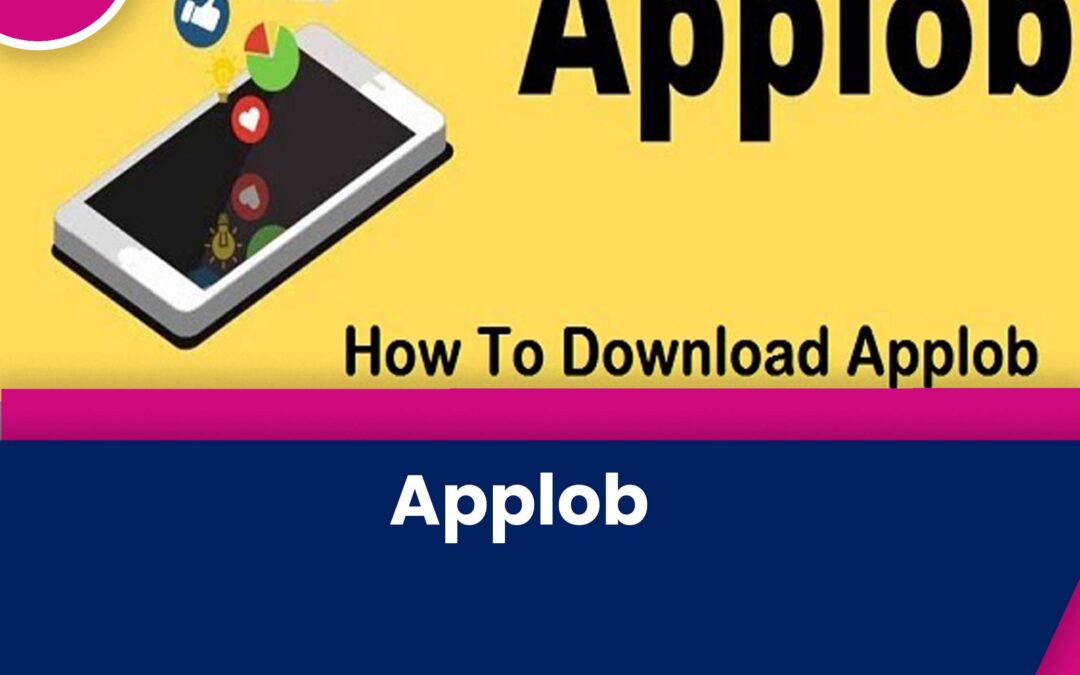 Applob Apk for Android and iOS 2025