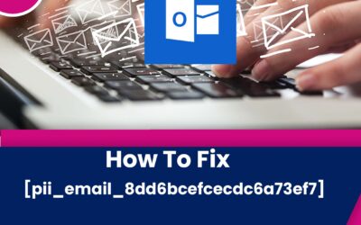 {FIXED} How to Fix [pii_email_8dd6bcefcecdc6a73ef7] Error Code In 2022?