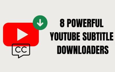 8 Powerful YouTube Subtitle Downloader You Must Try Today