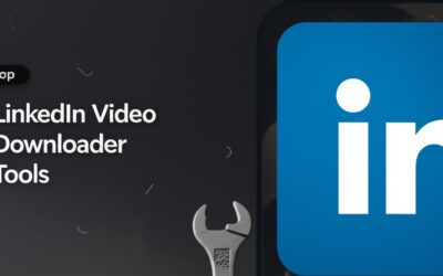 Top 7 LinkedIn Video Downloader Tools You Need to Try Today