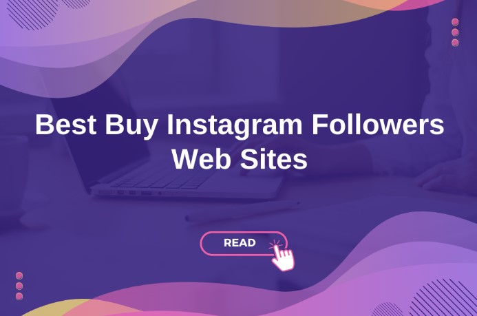 Best Buy Instagram Followers WebSites in 2025