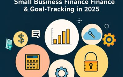 5 Essential Tools for Small Business Finance & Goal‑Tracking in 2025