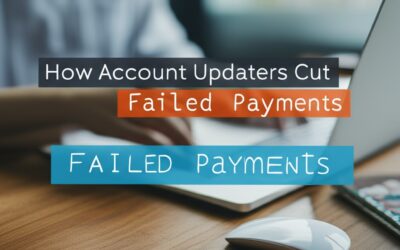 How Account Updaters Cut Failed Payments