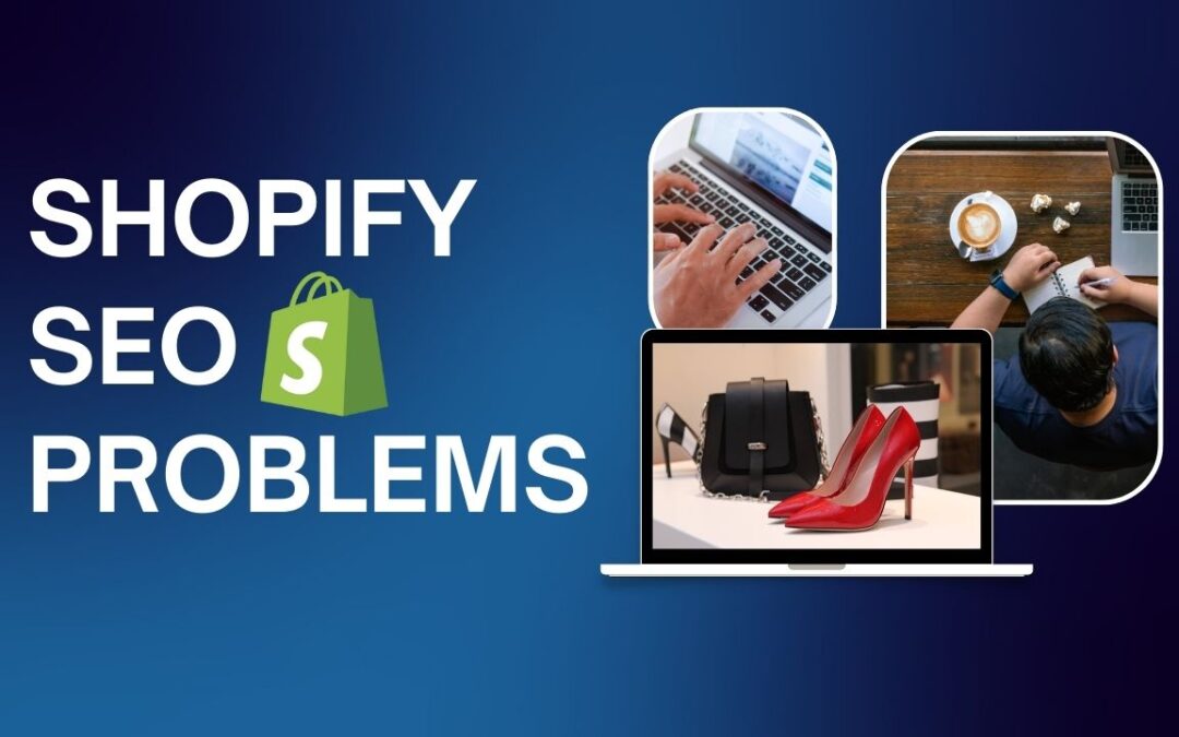 9 Hidden Shopify SEO Problems That Are Killing Your Traffic (and How to Fix Them Fast)