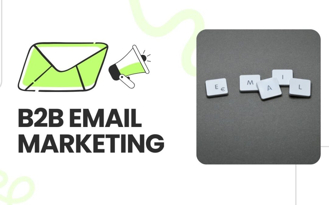 How to Do Effective B2B Email Marketing
