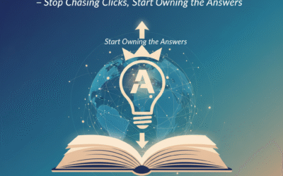 Answer Engine Optimization – Stop Chasing Clicks, Start Owning the Answers