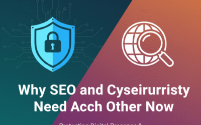 Why SEO and Cybersecurity Need Each Other Now
