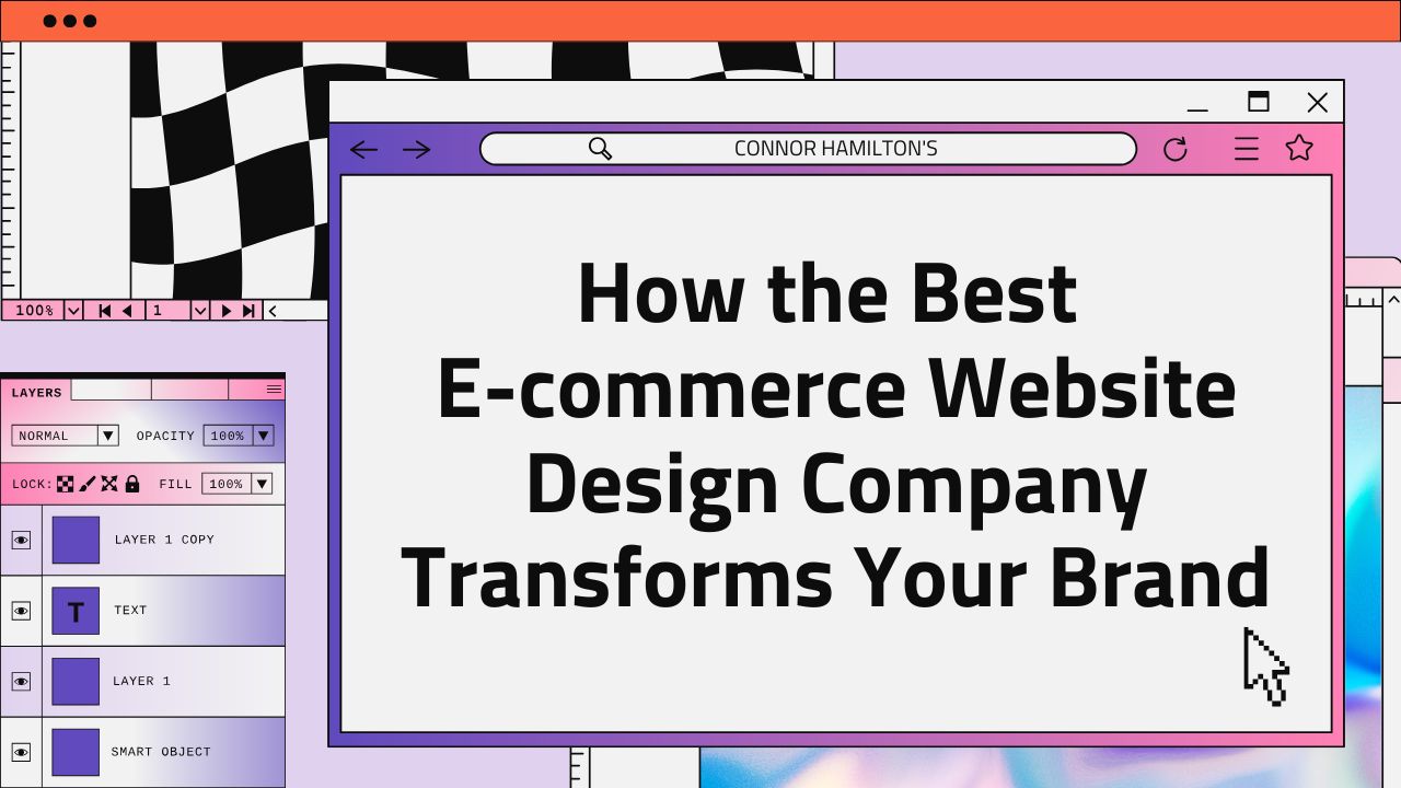 How the Best E-commerce Website Design Company Transforms Your Brand