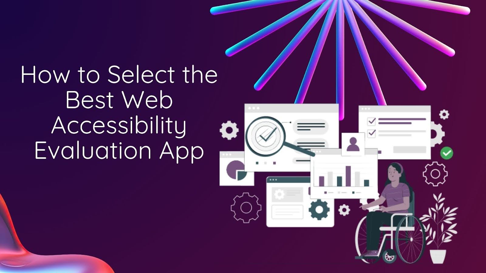 How to Select the Best Web Accessibility Evaluation App