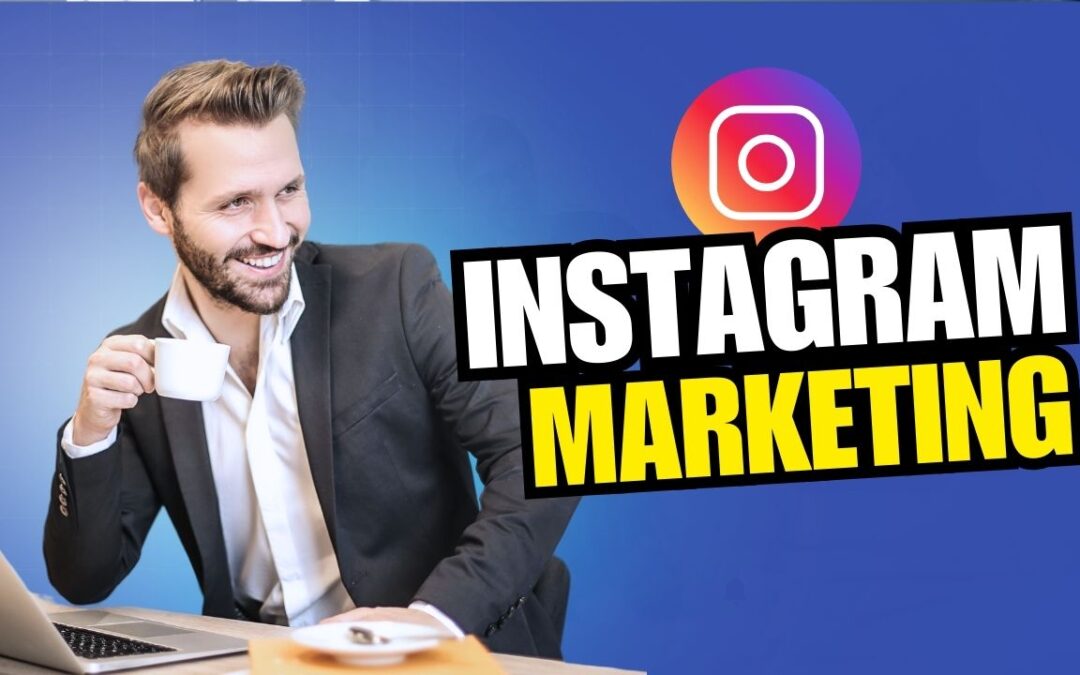 Everything You Need to Know About Instagram Marketing