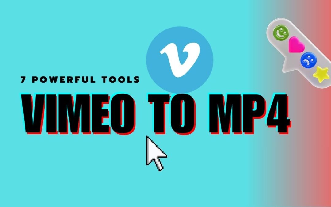 7 Powerful Vimeo to MP4 Converters You’ll Wish You Found Sooner