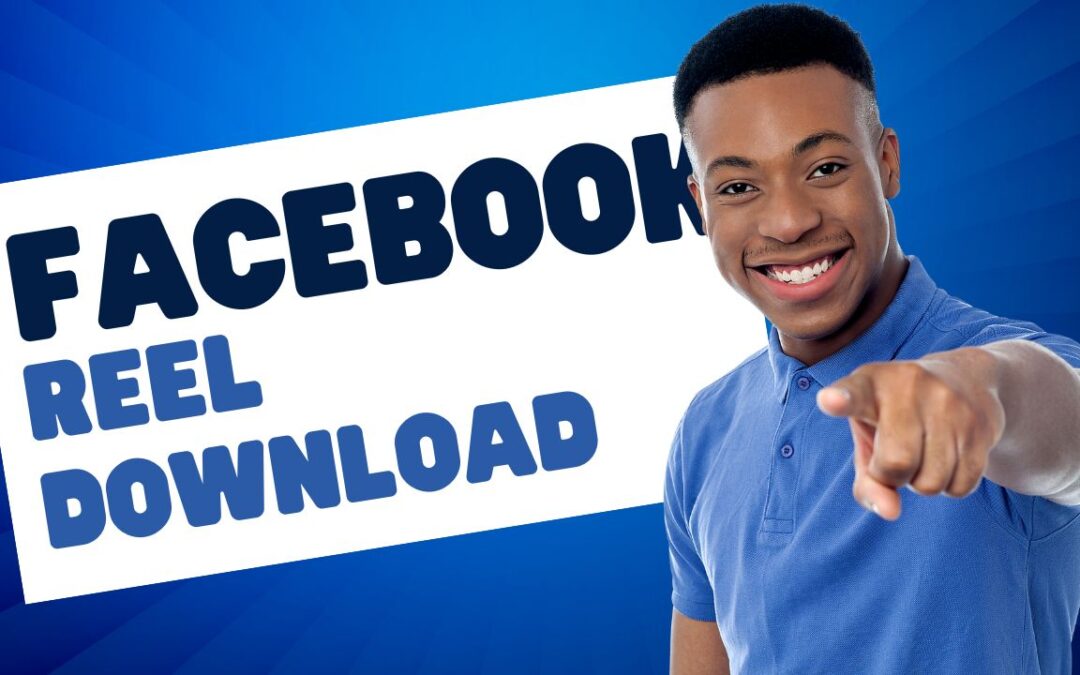 10 Best Free Facebook Reel Download Tools for 2025 (Ranked & Tested)