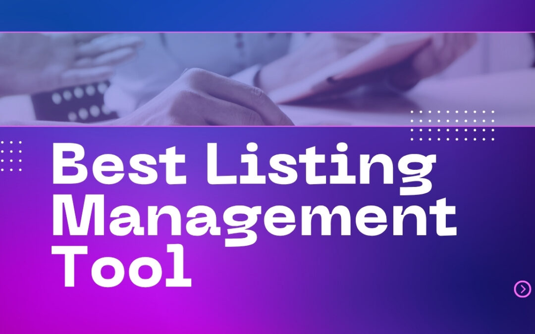 Best Listing Management Tools in 2025
