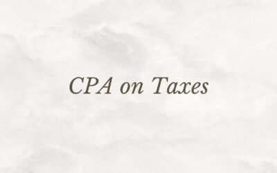 Why Working with a CPA on Taxes Can Save You Money and Reduce Risk