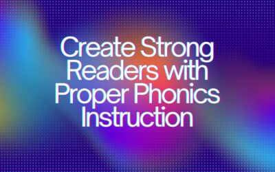 Teaching Resources: Create Strong Readers with Proper Phonics Instruction
