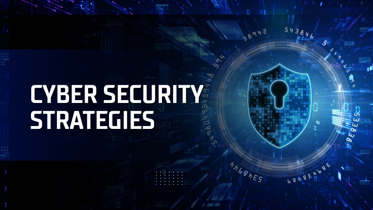 Cybersecurity Strategies