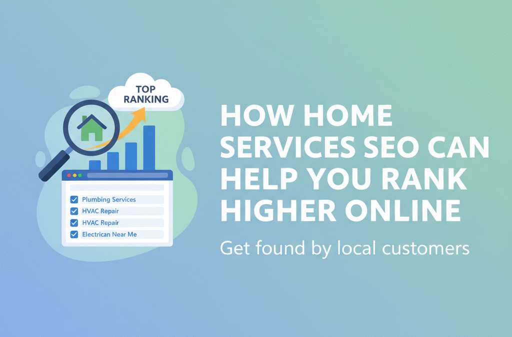 How Home Services SEO Can Help You Rank Higher Online