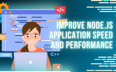 10 Strategies to Improve Node.js Application Speed and Performance