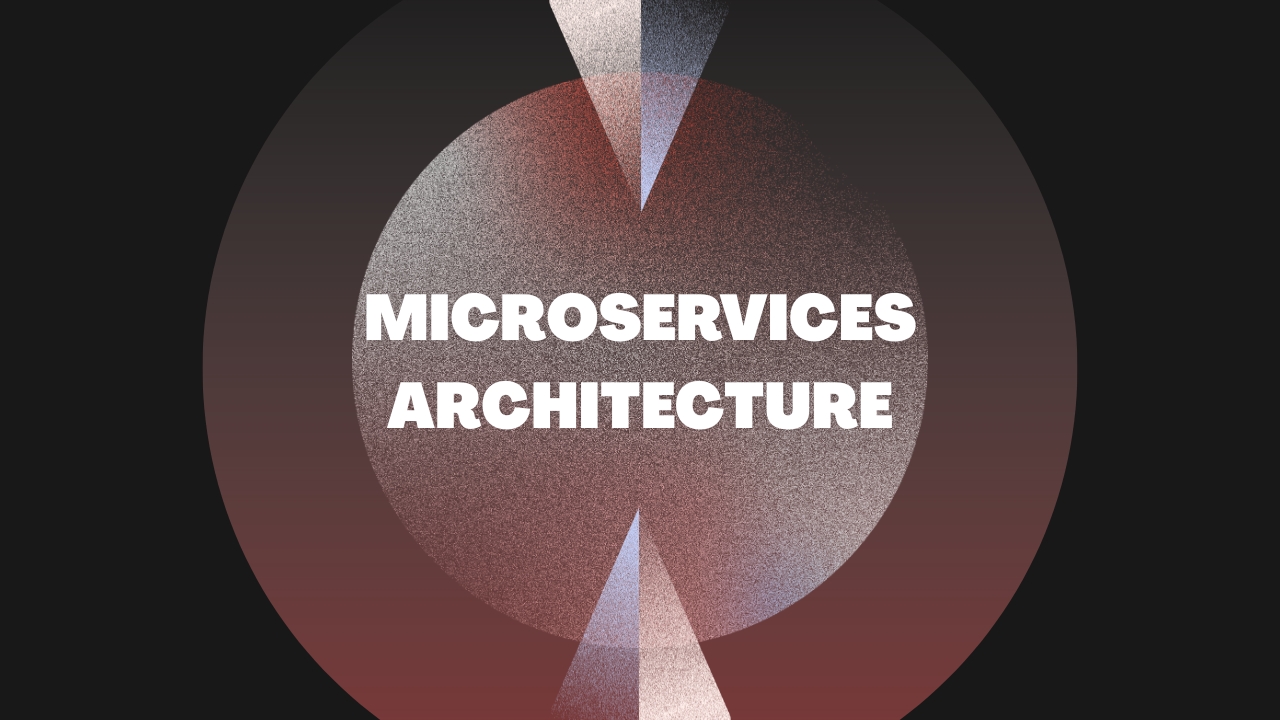 Microservices Architecture