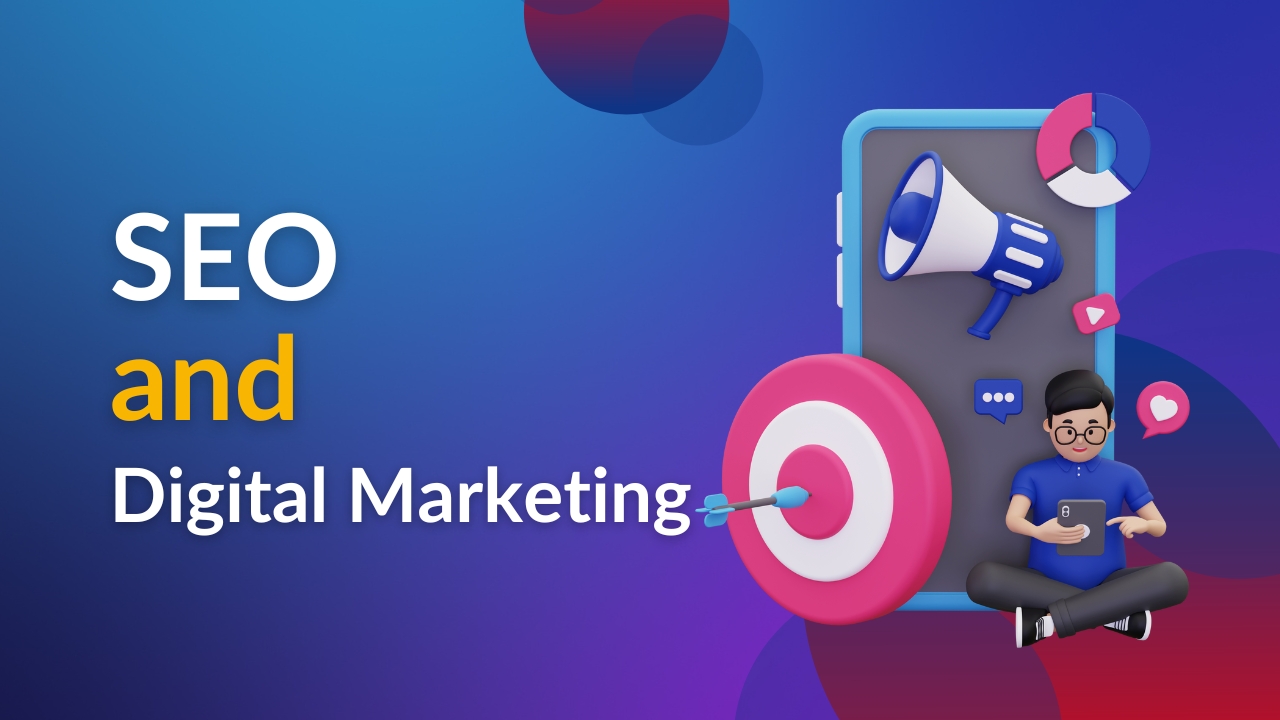 SEO and Digital Marketing