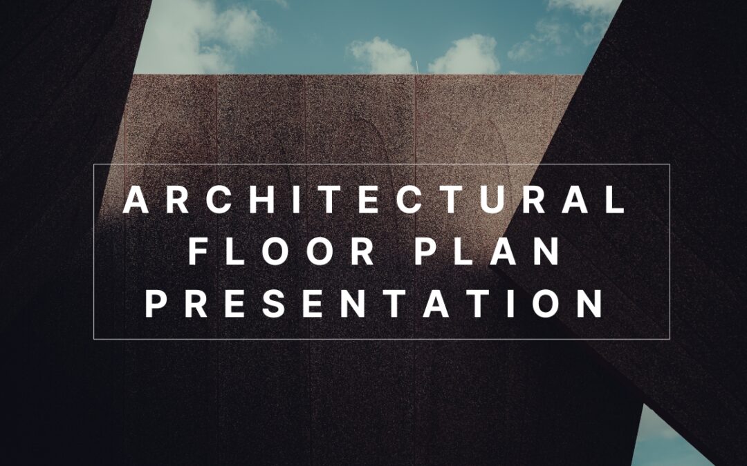 Effective Architectural Floor Plan Presentation
