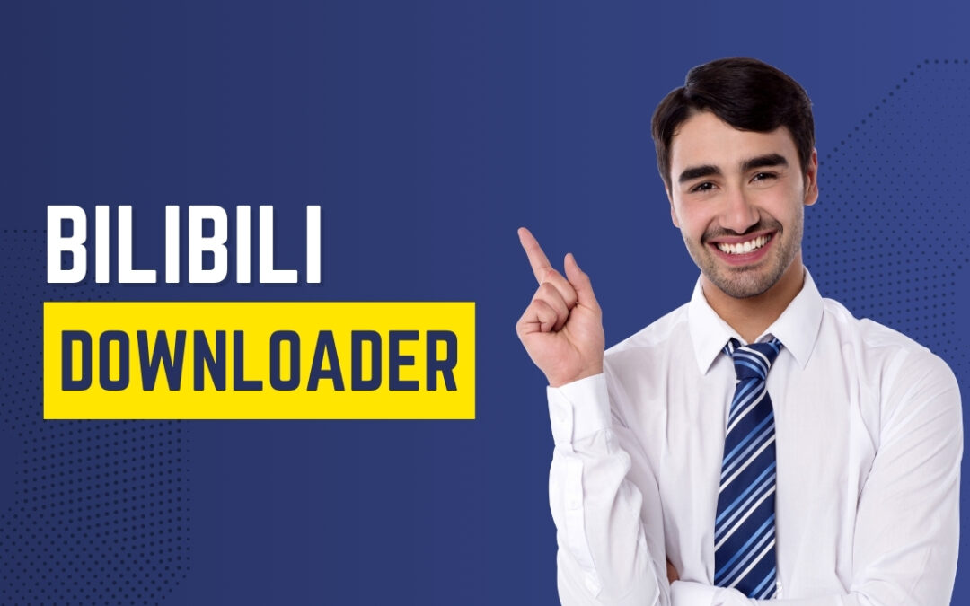 7 Powerful Bilibili Downloaders You’ll Wish You Knew Sooner!