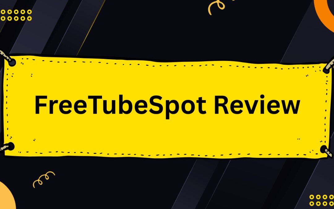 7 Shocking Facts About FreeTubeSpot (And Why It Might Disappear Soon)