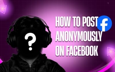 5 Genius Ways to Post Anonymously on Facebook