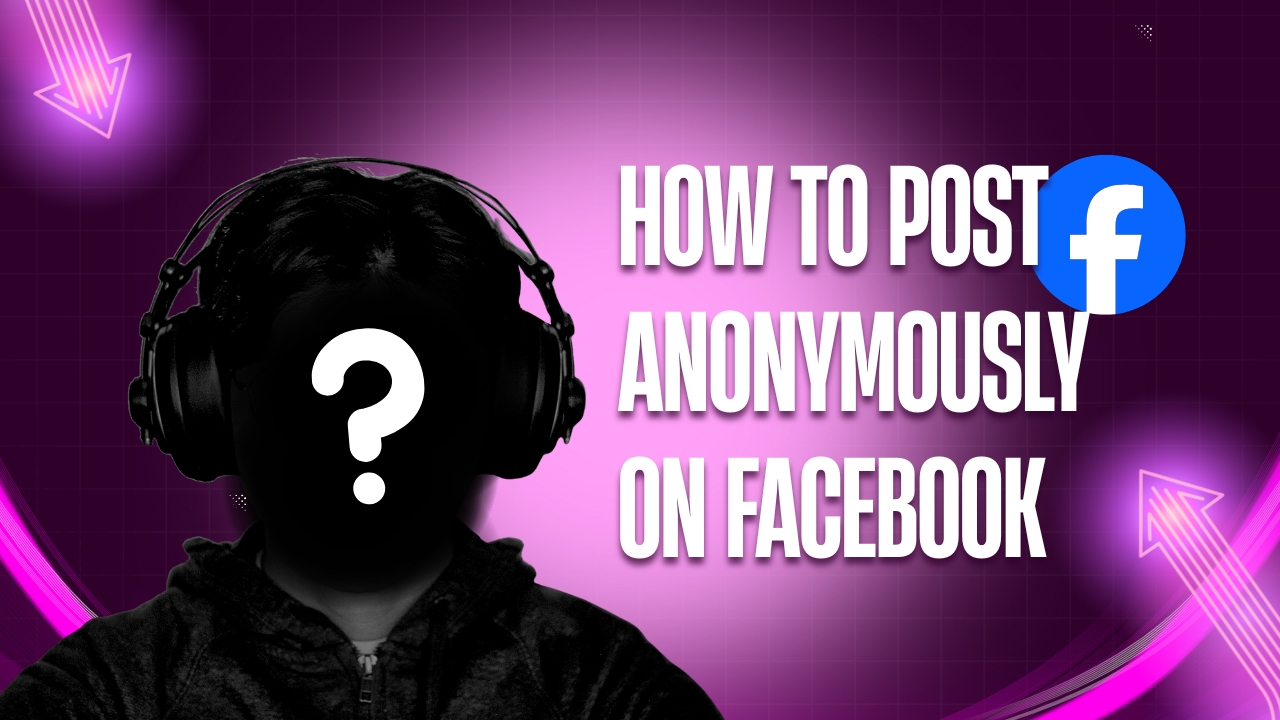 how to post anonymously on facebook