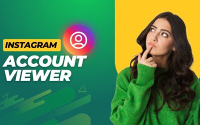 7 Powerful Instagram Account Viewers You’ll Wish You Knew Sooner