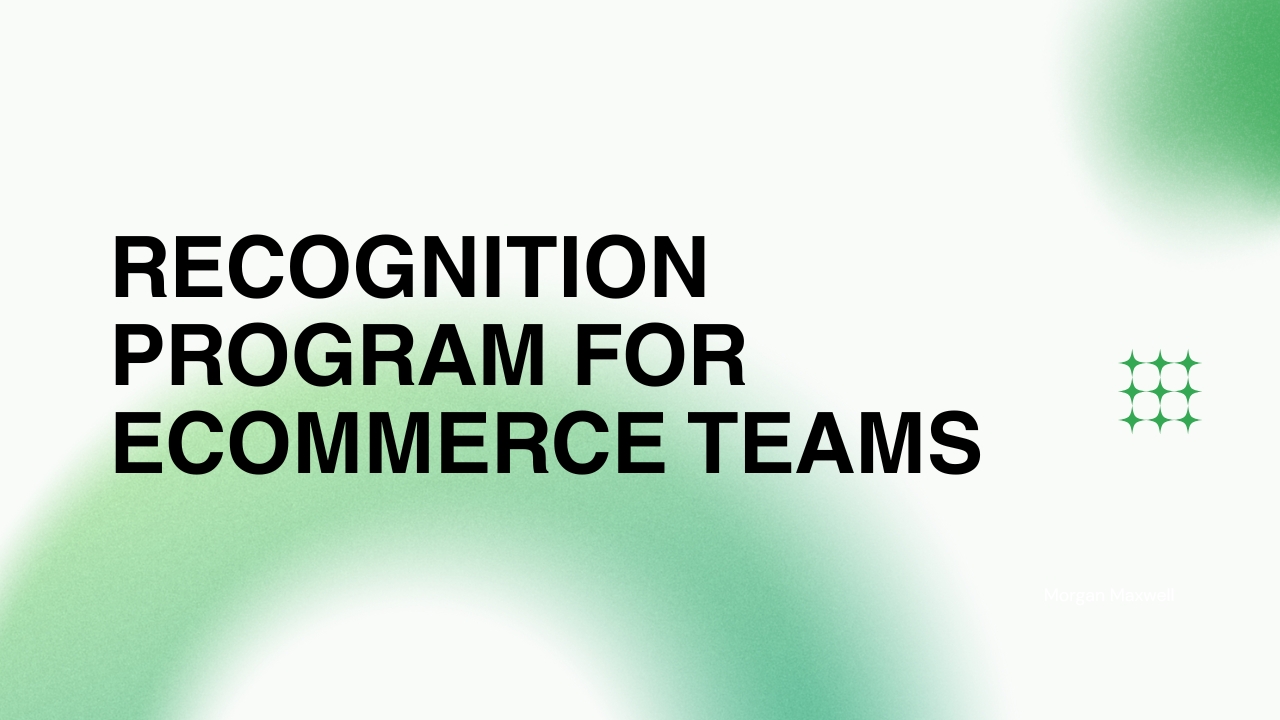 recognition program for eCommerce teams