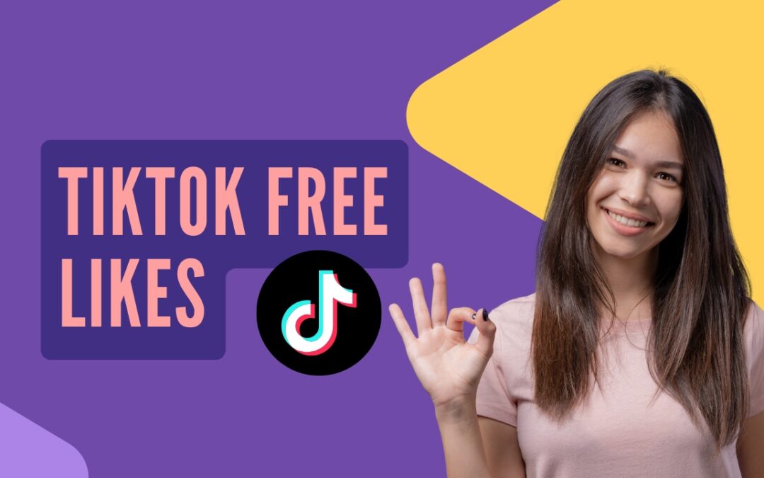 10 Genius Ways to Get TikTok Likes for Free (That Actually Work in 2026)