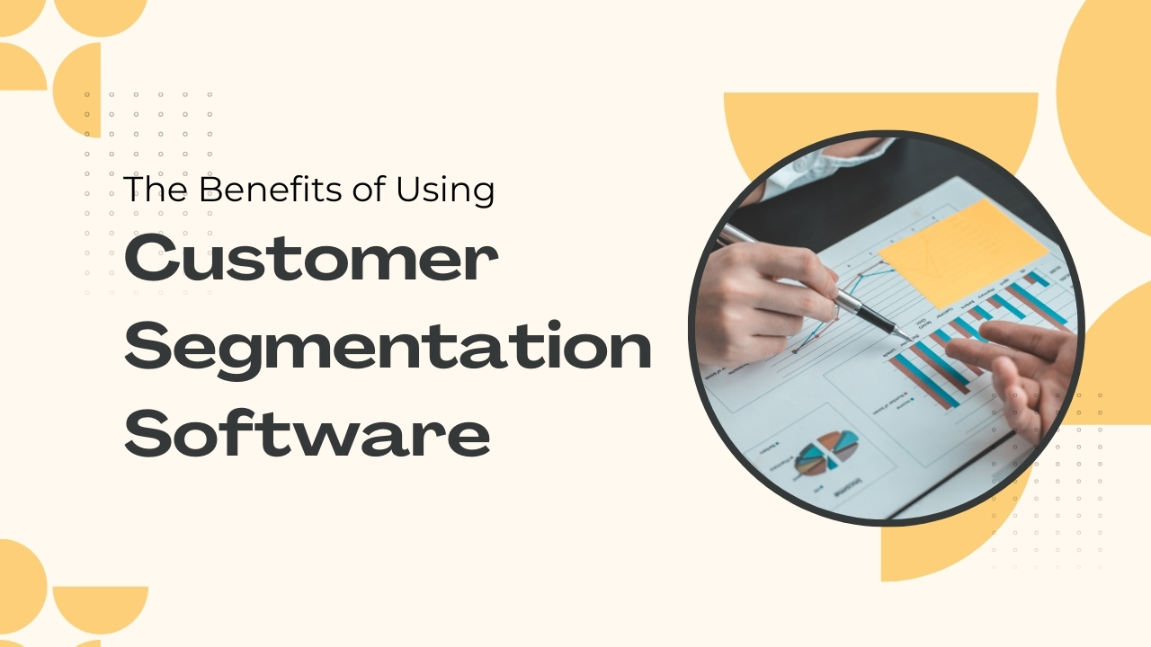 Customer Segmentation Software