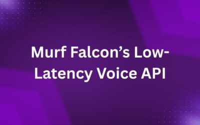How Murf Falcon’s Low-Latency Voice API Drives Efficiency in AI-Powered Workflows