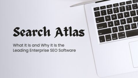 search-atlas-what-it-is-and-why-it-is-the-leading-enterprise-seo