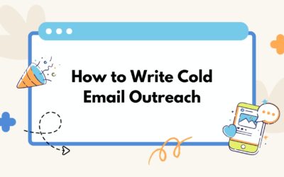 7 Proven Skills to Write Cold Email Outreach That Get Replies