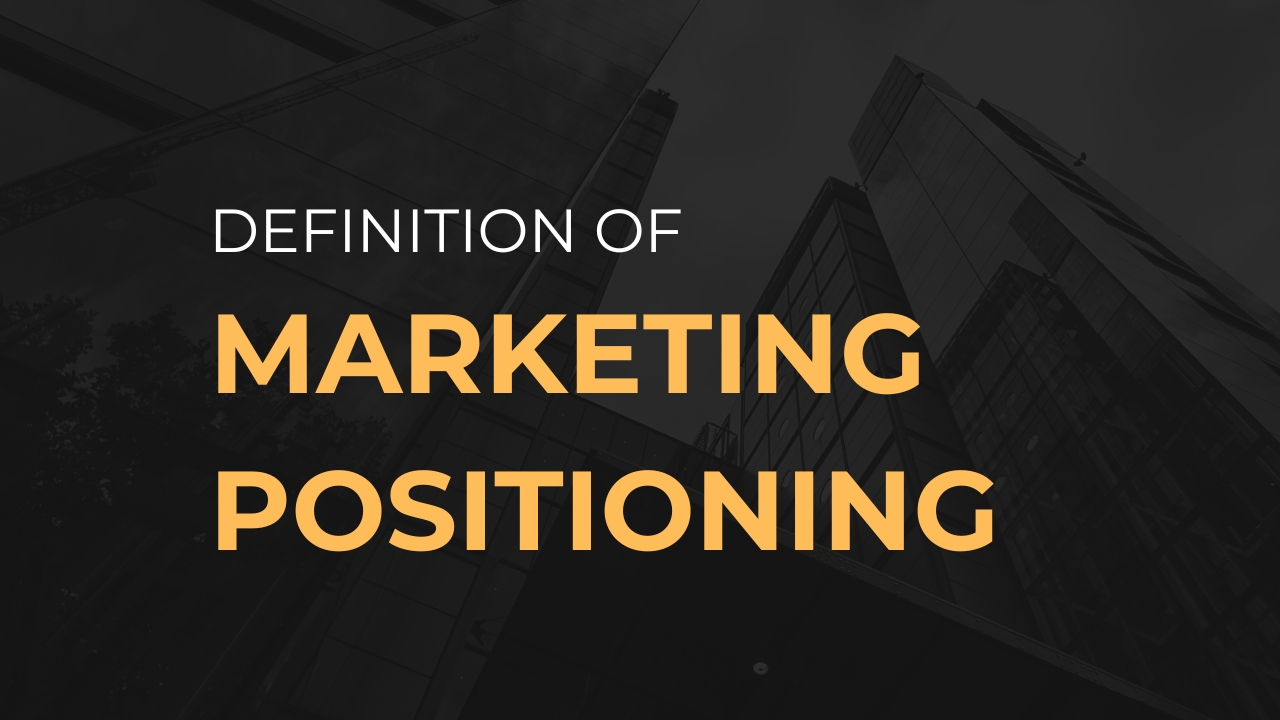 definition of marketing positioning