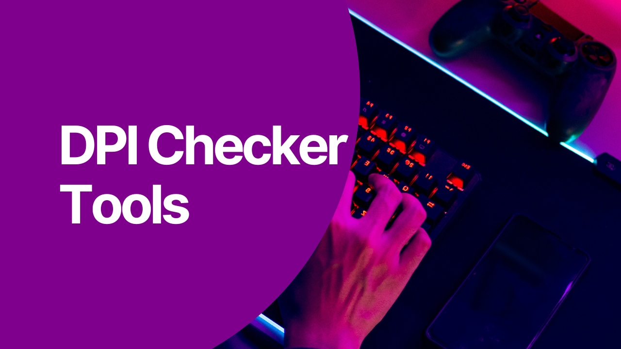 dpi checker tools