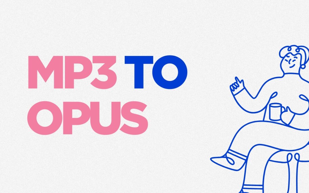 MP3 to OPUS Made Easy: 7 Free Tools That Actually Work