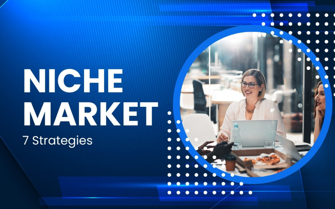 7 Proven Niche Market Strategies That Most Beginners Completely Miss