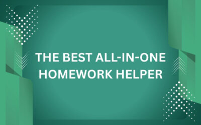 A Student’s Guide to Choosing the Best All-in-One Homework Helper