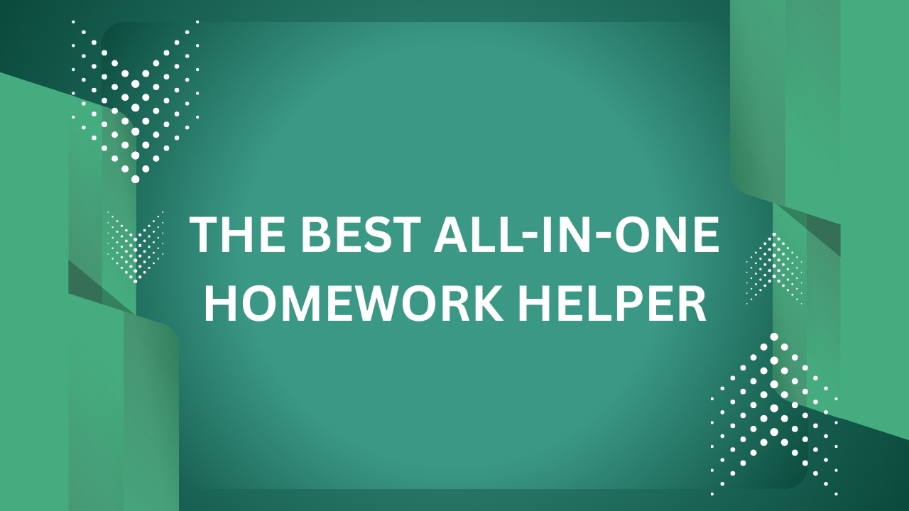 the Best All-in-One Homework Helper