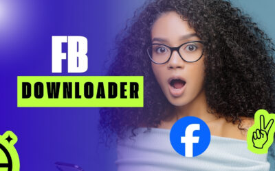 7 Powerful FB Downloader Tools You’re Probably Not Using Yet