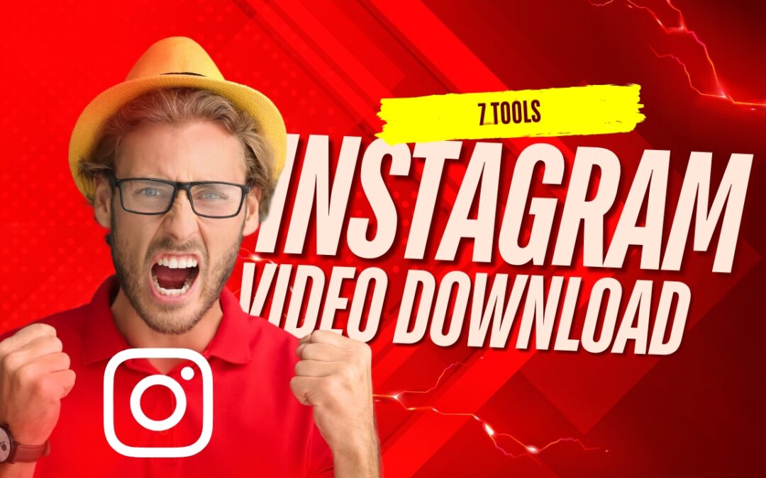 7 Instagram Video Download Tools That Actually Work