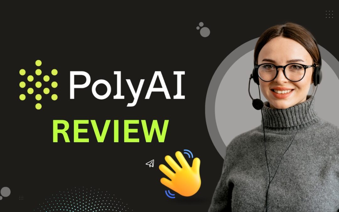 7 Powerful Things You Didn’t Know Poly.ai Can Do for Customer Support