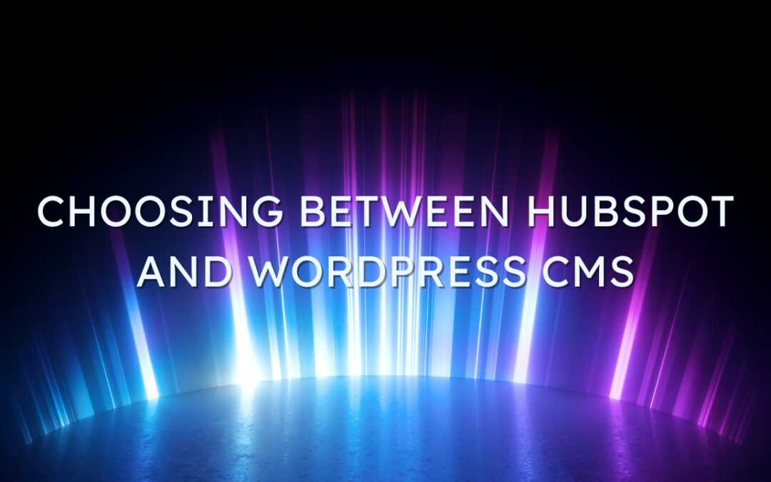 Choosing Between HubSpot and WordPress CMS: A Practical, No-Fluff Guide for 2026