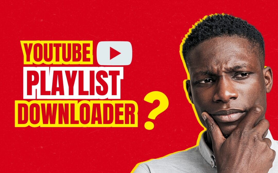 7 Powerful YouTube Playlist Downloaders That Actually Work in 2026