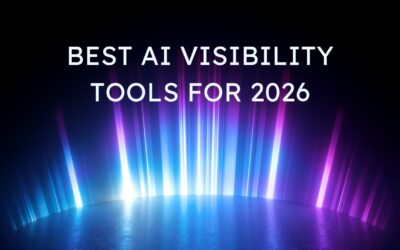 Best AI Visibility Tools for 2026: Top Platforms Ranked
