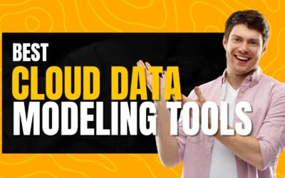10 Powerful Cloud Data Modeling Tools You Probably Haven’t Tried Yet