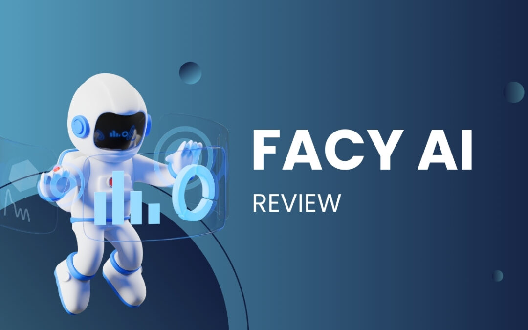 7 Powerful Things Facy AI Can Do (Is It Really Worth Using?)